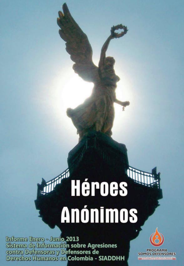INFORME SEMESTRAL ENERO – JUNIO 2013 | HÉROES ANÓNIMOS