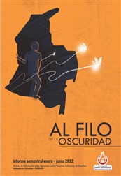 INFORME SEMESTRAL ENERO – JUNIO 2022 | AL FILO DE LA OSCURIDAD