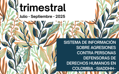 154 agresiones contra personas defensoras de derechos humanos en Colombia entre julio y septiembre de 2025 