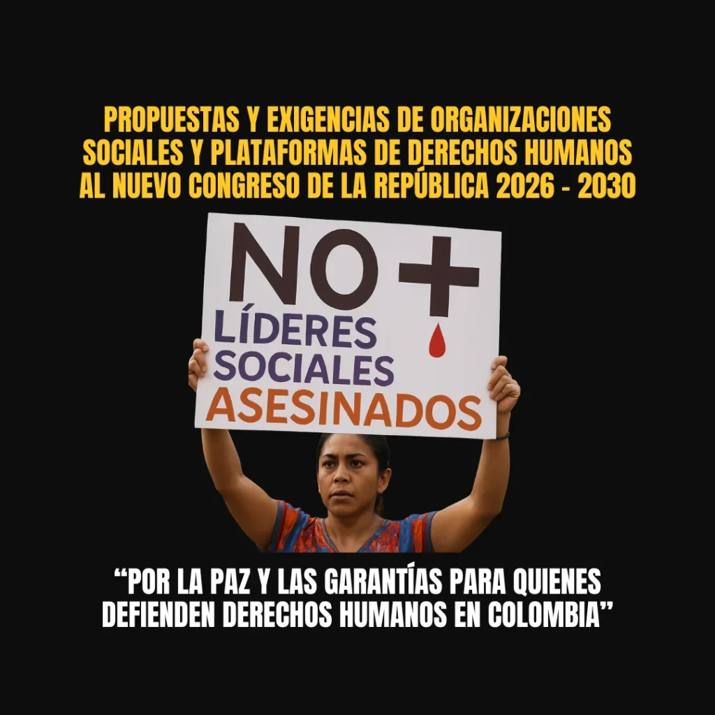 Propuestas y exigencias de organizaciones sociales y plataformas de derechos humanos al nuevo congreso de la República 2026 – 2030