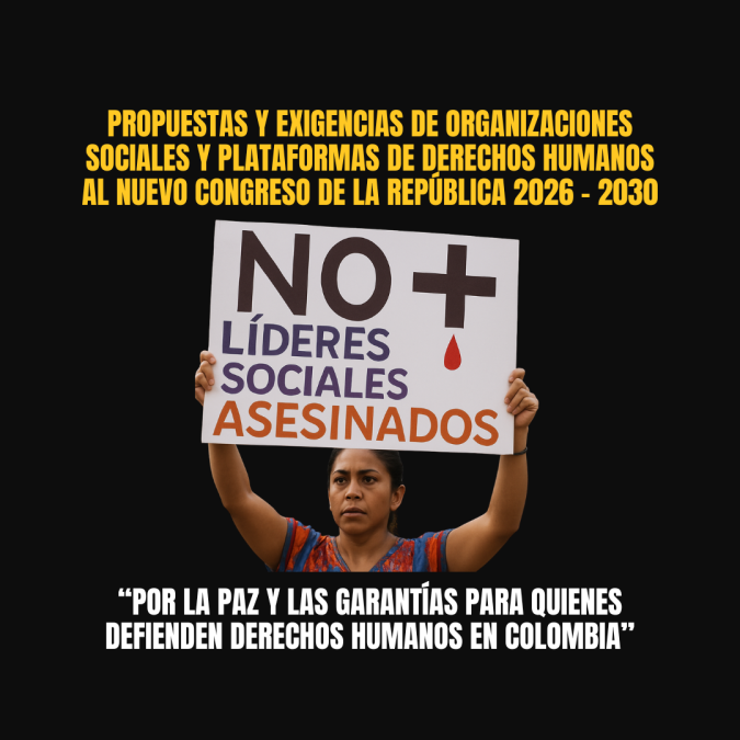 Propuestas y exigencias de organizaciones sociales y plataformas de derechos humanos al nuevo congreso de la República 2026 – 2030