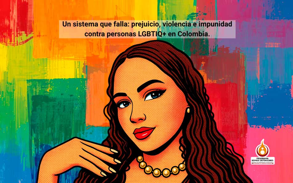 Un sistema que falla: prejuicio, violencia e impunidad contra personas LGBTIQ+ en Colombia