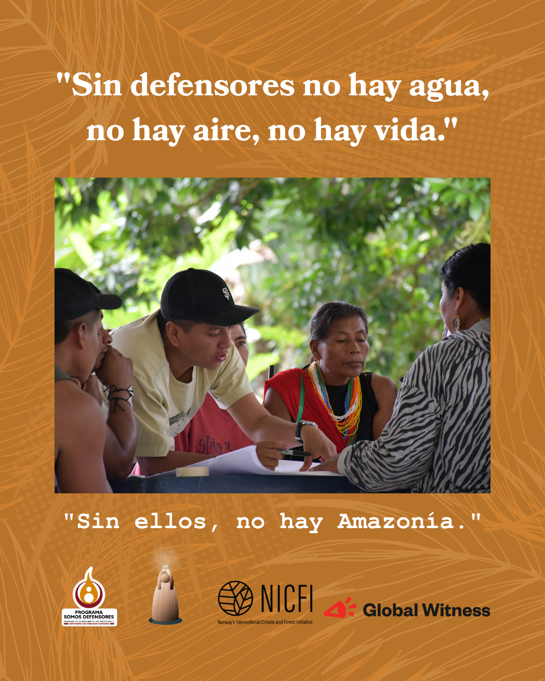 Sin defensores no hay bosque, agua ni alimento: nace una campaña para proteger a quienes protegen la Amazonía